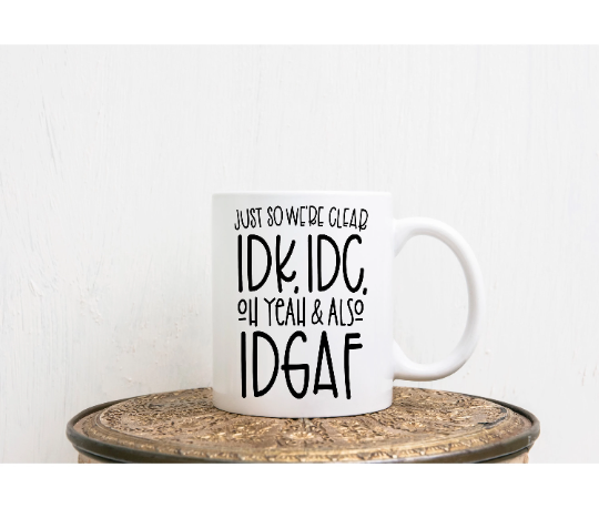 Sarcastic grumpy gift | funny friend co-worker colleague mug | secret Santa | novelty | birthday present | coffee lover | IDK IDC IDGAF