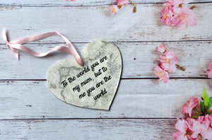 Mum wall hanging gift, heart shaped sign, mummy keepsake plaque, to the world you are...
