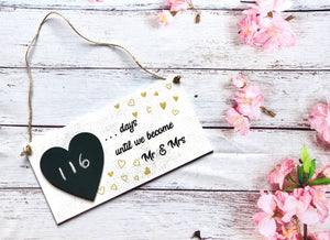 Wedding Countdown Sign/plaque - Handmade Engagement Gift