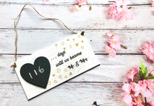 Load image into Gallery viewer, Wedding Countdown Sign/plaque - Handmade Engagement Gift

